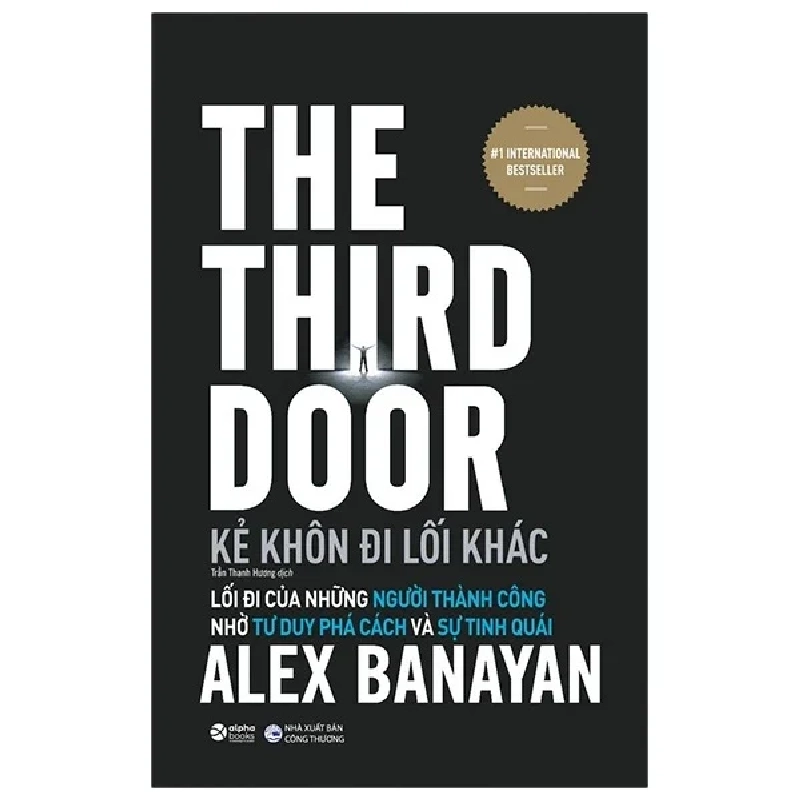 Kẻ Khôn Đi Lối Khác - The Third Door - Alex Banayan 281534