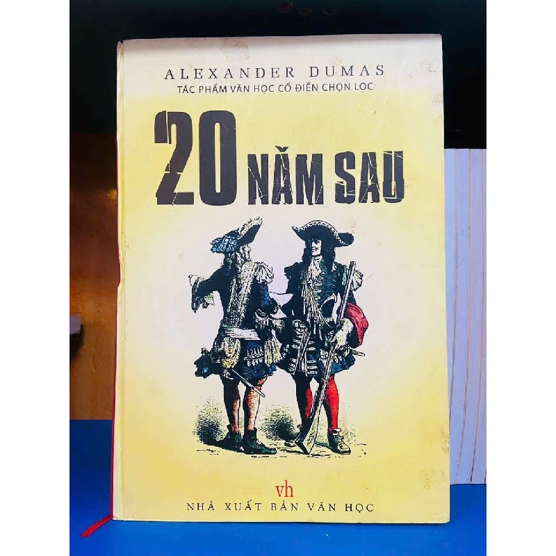 20 năm sau - Alexander Dumas VĂN HỌC VAVO0810 920445