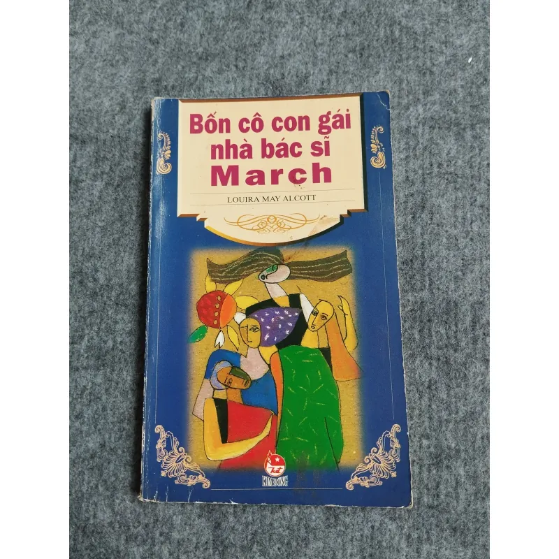 BỐN CÔ CON GÁI NHÀ BÁC SĨ MARCH - LOUIRA MAY ALCOTT 568021