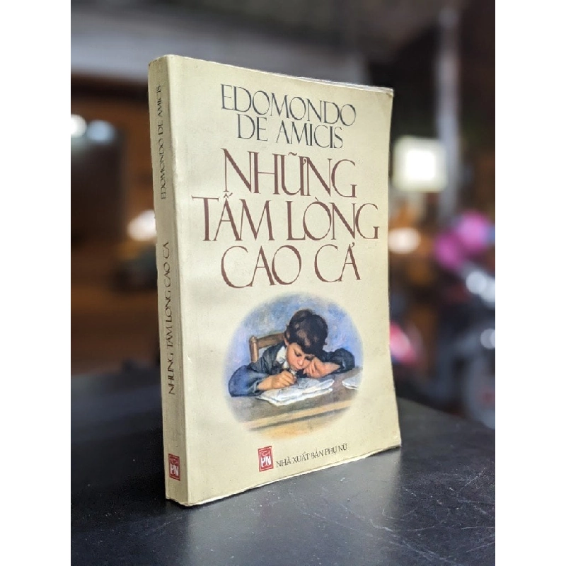 Những Tấm Lòng Cao Cả - Edmondo De Amicis 130481