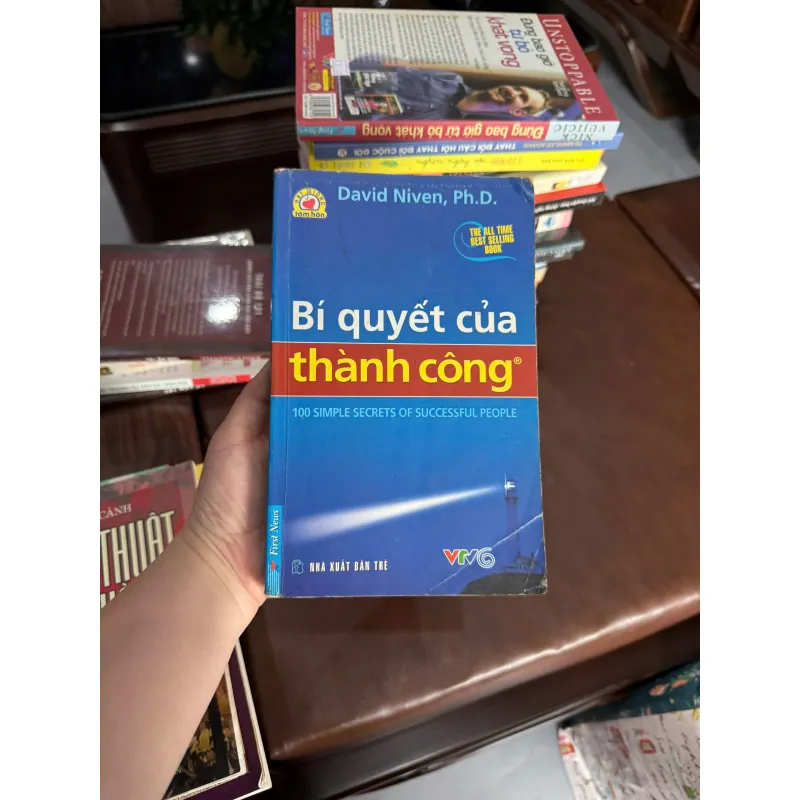 BÍ QUYẾT CỦA THÀNH CÔNG  Tác giả: David Niven, Ph.D.- K4 1028191