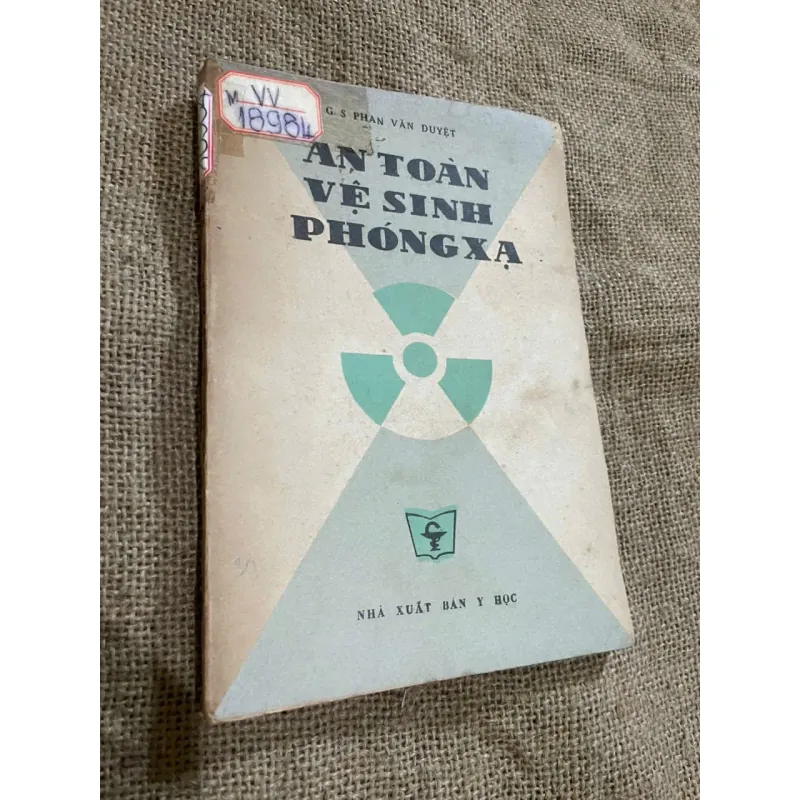 TS. PHAN VAN DUYỆT - AN TOÀN VỆ SINH PHÓNG XẠ 571877