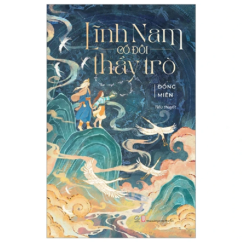 Lĩnh Nam Có Đôi Thầy Trò SĐB - Đồng Miên - LINHLANBOOKS - Sách Văn học Blogmeo040226 794250