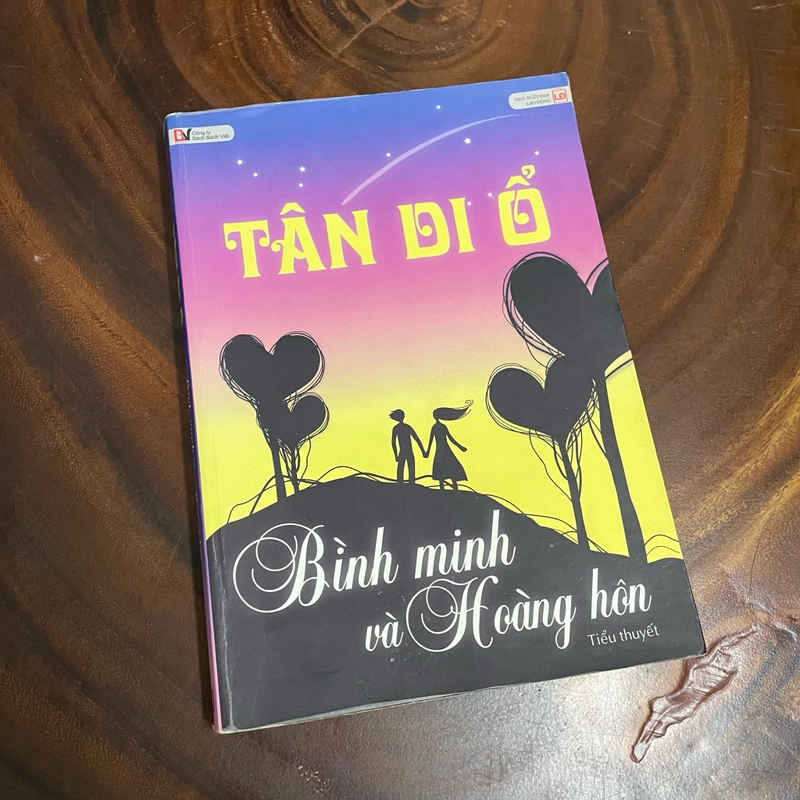 II Tựa sách: Bình Minh Và Hoàng Hôn (Tiểu Thuyết) - Tân Di Ổ - 2010 443275