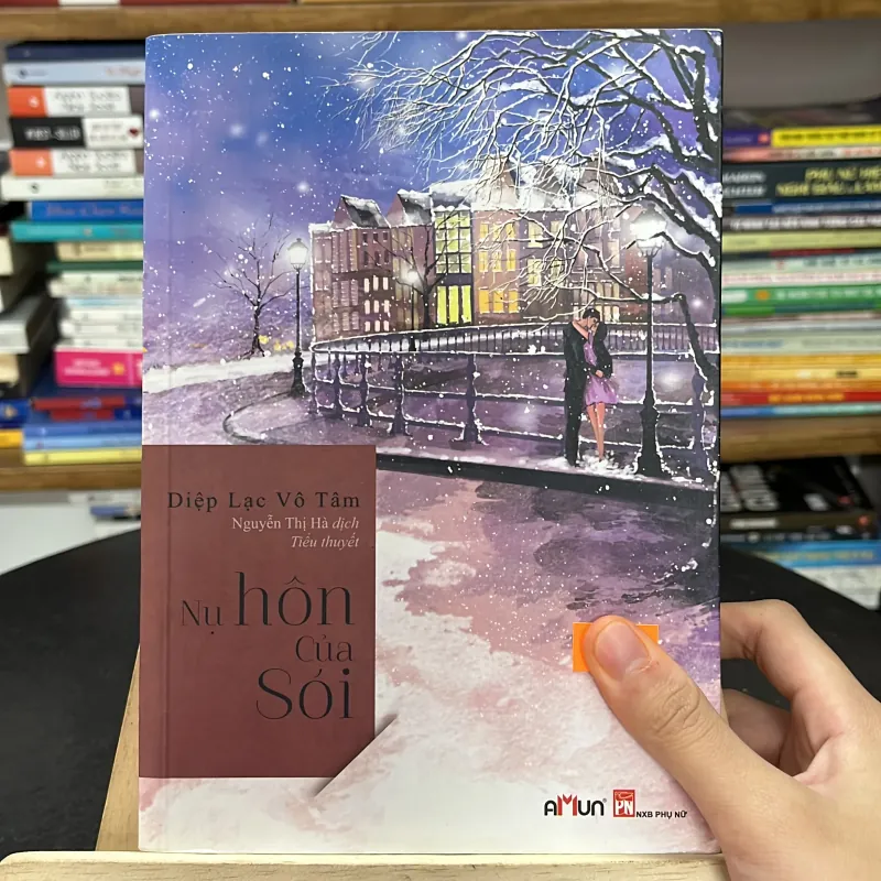 Tiểu thuyết “Nụ hôn của sói” – Diệp Lạc Vô Tâm (Nguyễn Thị Hà dịch) 785233