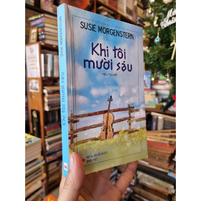 Khi Tôi Mười Sáu - Susie Morgenstern 358829