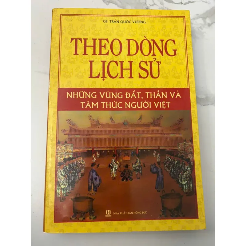 Theo Dòng Lịch Sử: Những vùng đất, thần và tâm thức người Việt 705832