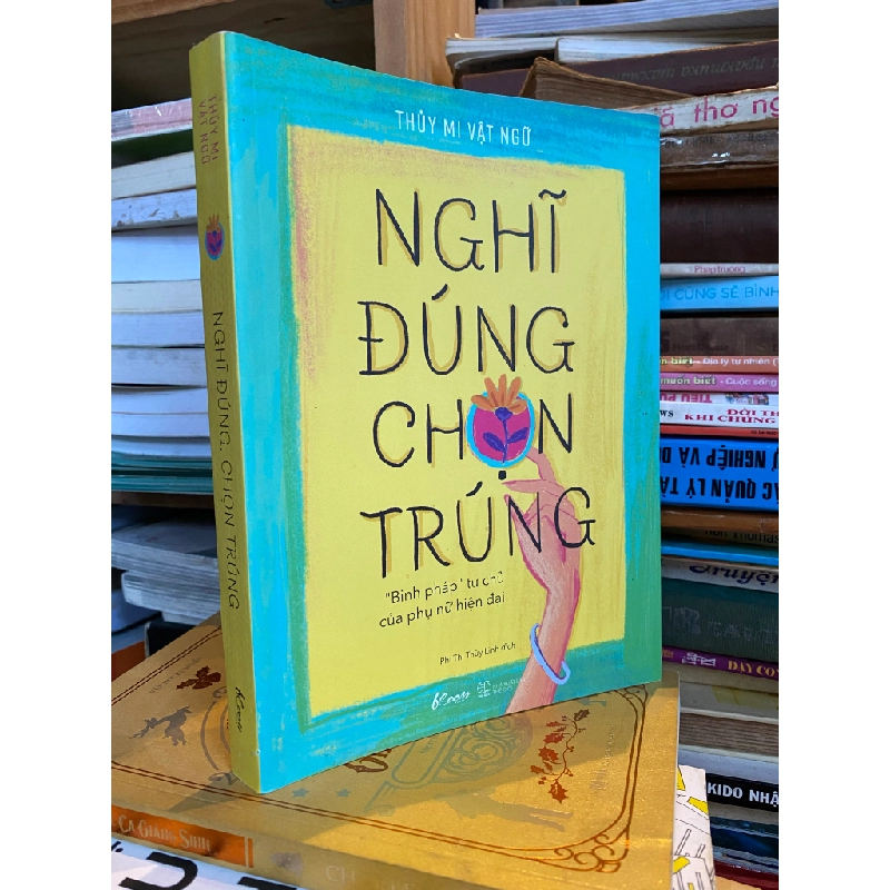 Nghĩ đúng chọn trúng - Thuỷ Mi Vật Ngữ 137477