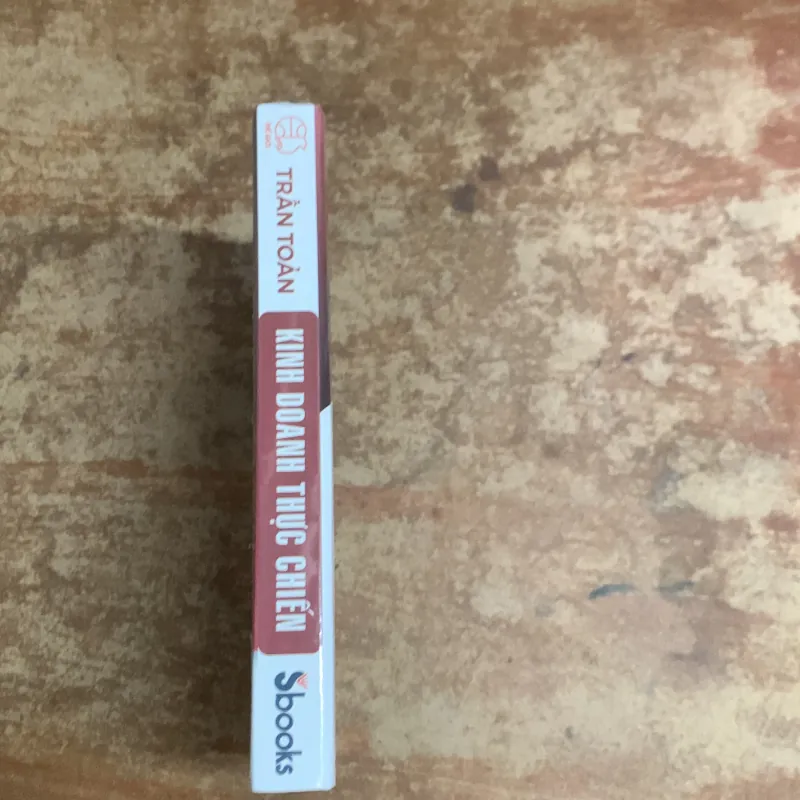 KINH DOANH THỰC CHIẾN - TRẦN TOẢN  781972