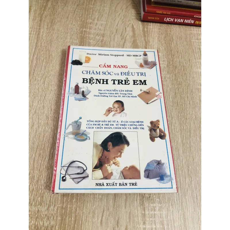CẨM NANG CHĂM SÓC VÀ ĐIỀU TRỊ BỆNH TRẺ EM  1028106