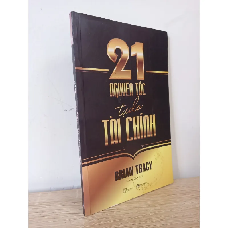[Phiên Chợ Sách Cũ] 21 Nguyên Tắc Tự Do Tài Chính - Brian Tracy 1402 403408