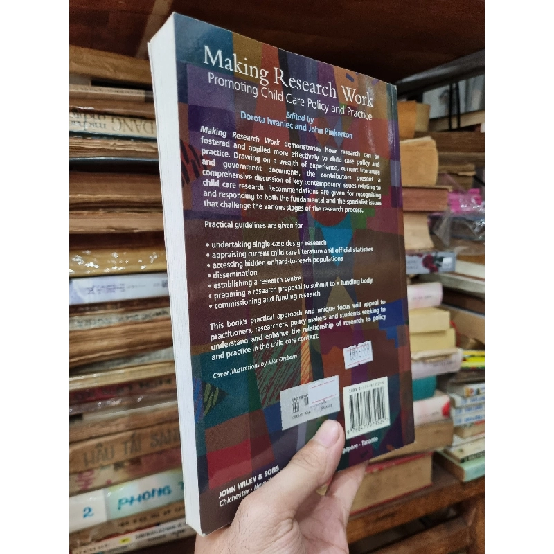 MAKING RESEARCH WORK : PROMOTING CHILD CARE POLICY AND PRACTICE - Dorota Iwaniec & John Pinkerton (Editors) 138248