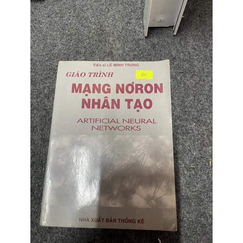 Giáo trình mạng Nơron nhân tạo - Lê Minh Trung (c47) 777055