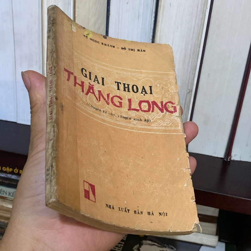 GIAI THOẠI THĂNG LONG ( Chuyện Kẻ Chợ, chuyện Kinh Kỳ) xuất bản năm 1988 470784