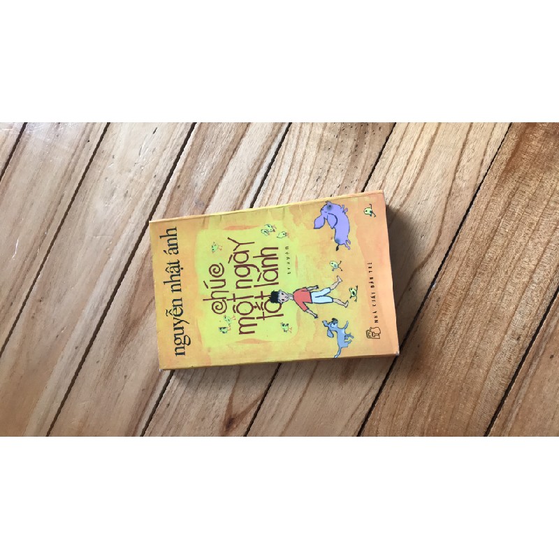 Sách chúc một ngày tốt lành , tác giả Nguyễn Nhật Ánh 14821