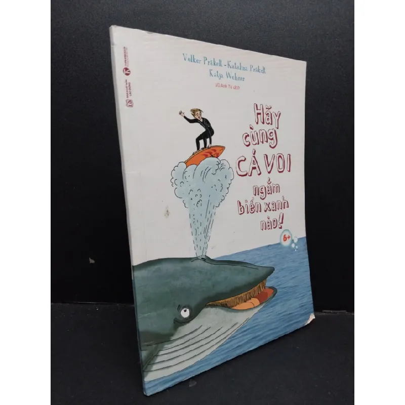 [Sách Cũ SCGR] Hãy cùng cá voi ngắm biển xanh nào! 6+ mới 90% bẩn bìa 2018 HCM1209 VĂN HỌC 682544