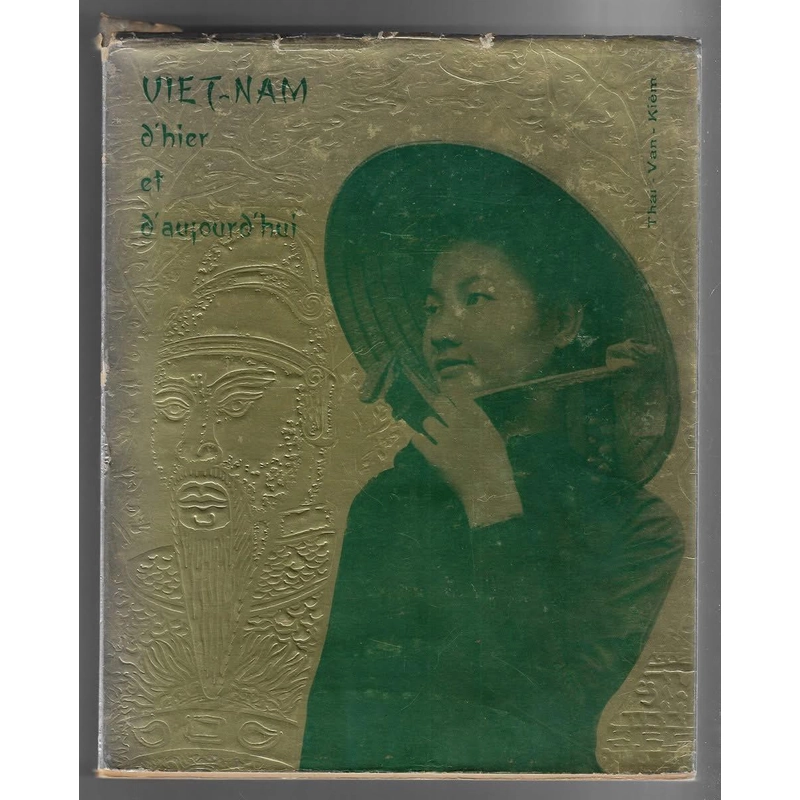 Việt Nam d'Hier et d'Aujourd'hui - THÁI VĂN KIỂM 444284