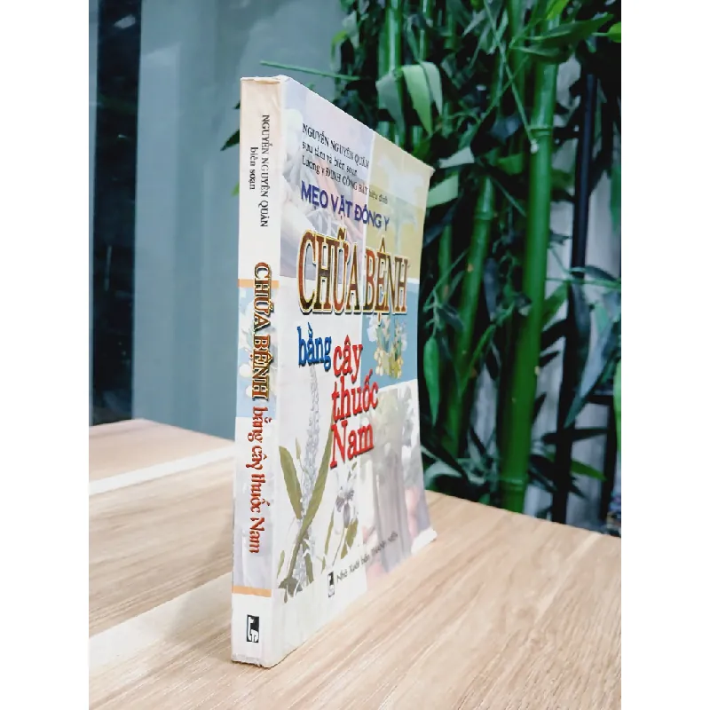 Chữa bệnh bằng cây thuốc Nam- Nguyễn Nguyên Quân 700766
