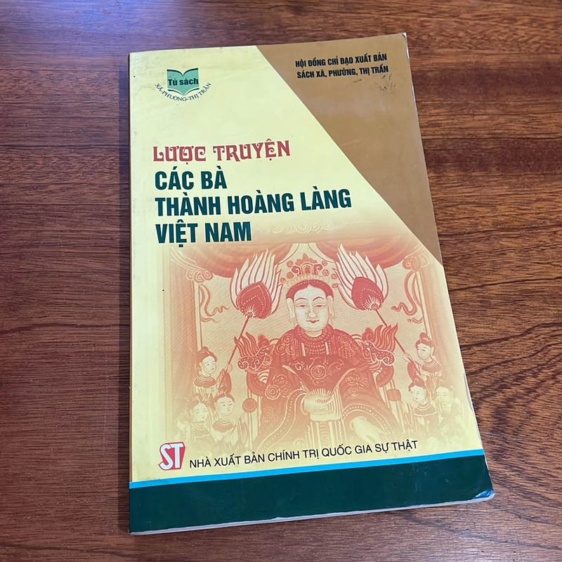 II Sách Lịch Sử: Lược Truyện _ Các Bà Thành Hoàng Làng Việt Nam - 2017 504484