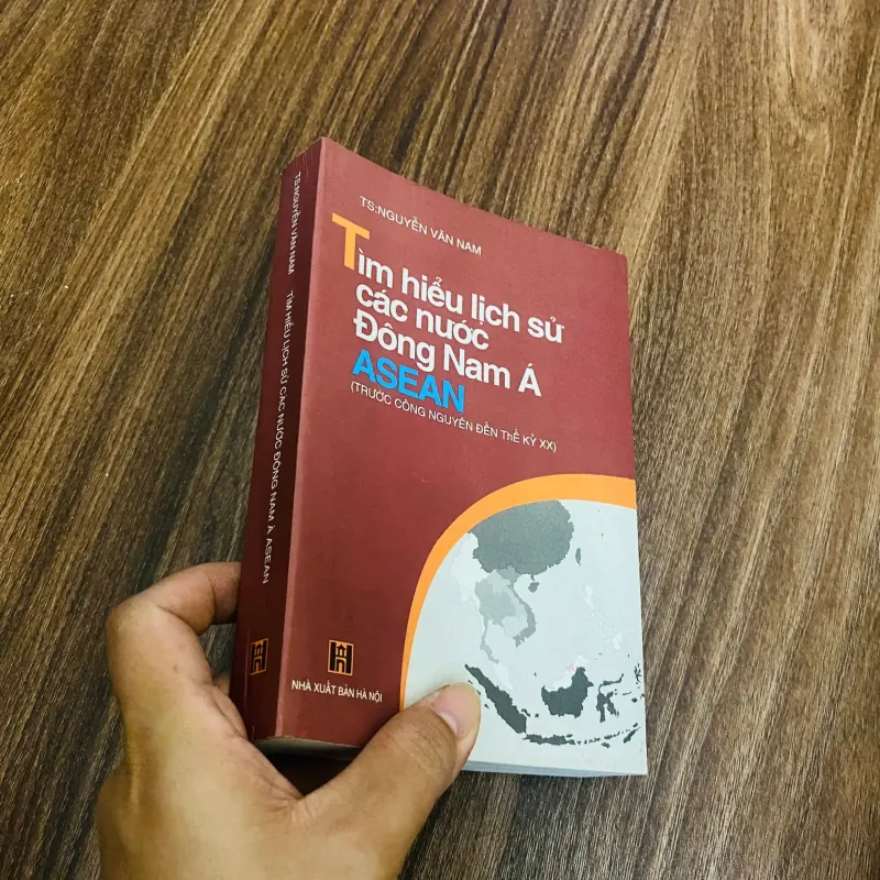 Tìm hiểu lịch sử các nước Đông Nam Á - Asean
(Trước công nguyên đến thế kỷ XX )#HATRA 1041426