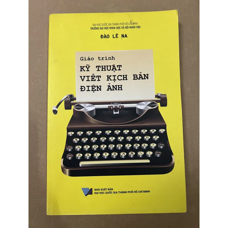Giáo Trình Kỹ Thuật Viết Kịch Bản Điện Ảnh 993101