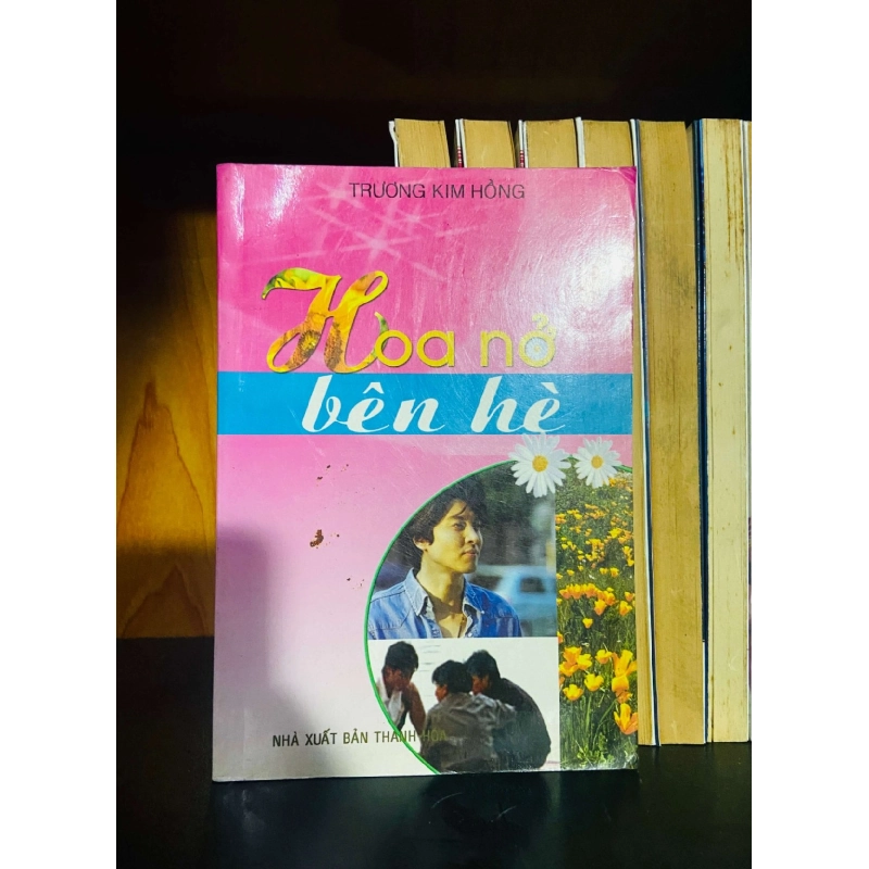 Hoa nở bên hè - Trương Kim Hồng VĂN HỌC VAVO0810 920898