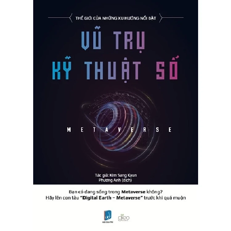 Metaverse - Vũ Trụ Kĩ Thuật Số - Kim Sang Kyun New 100% HCM.ASB1311 912708