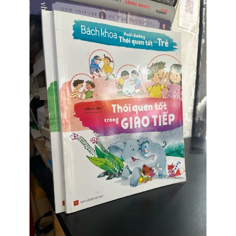 Bách khoa nuôi dưỡng thói quen tốt cho trẻ - Trần Kì Kính 715064