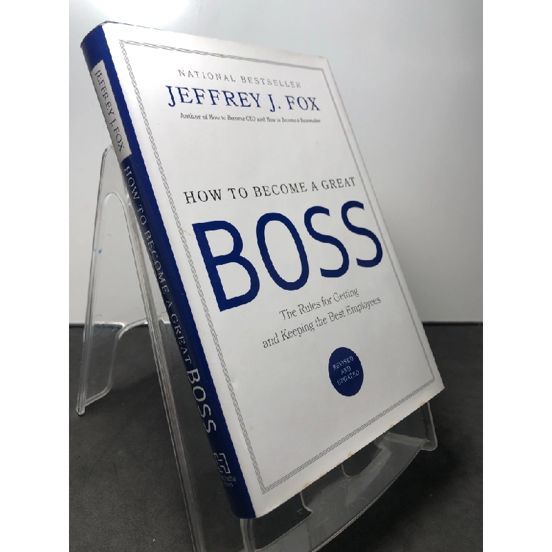 How to become a great boss BÌA CỨNG mới 80% ố bẩn nhẹ Jeffrey J Fox HPB1408 NGOẠI VĂN 202999