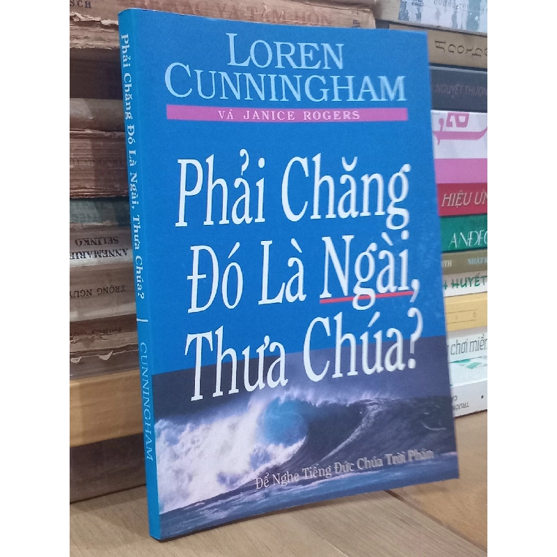Phải chắng đó là Ngài, thưa Chúa? - Loren Cunningham, Janice Rogers 934255