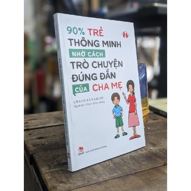 90% trẻ thông minh nhờ cách trò chuyện đúng đắn của cha mẹ - Urako Kanamori 383895