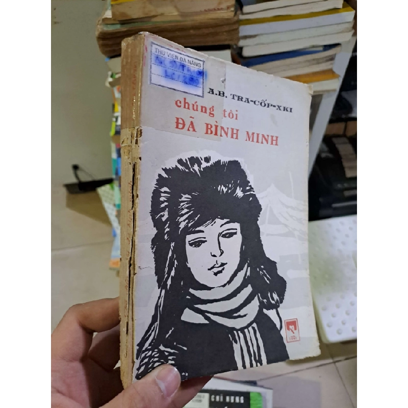 Chúng tôi đã bình minh 1986 mới 70% ố vàng, rách gáy VĂN HỌC HCM2908 545318