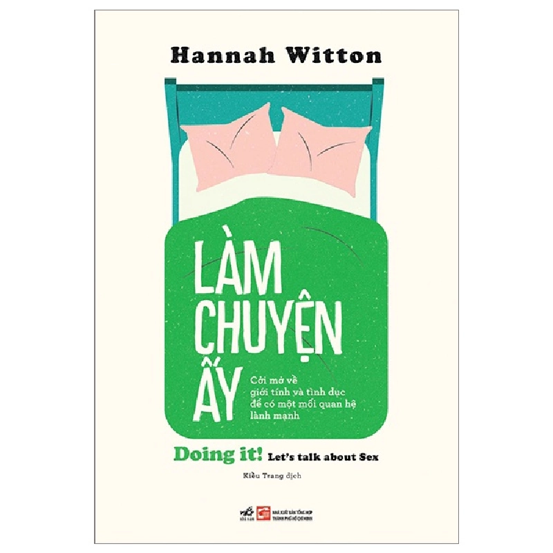 Làm Chuyện Ấy - Doing It! Let's Talk About Sex - Hannah Witton (Mới 100%) Sách tư duy, kỹ năng sống, Nhã Nam - SÁCH ĐẠI HỌC 491642