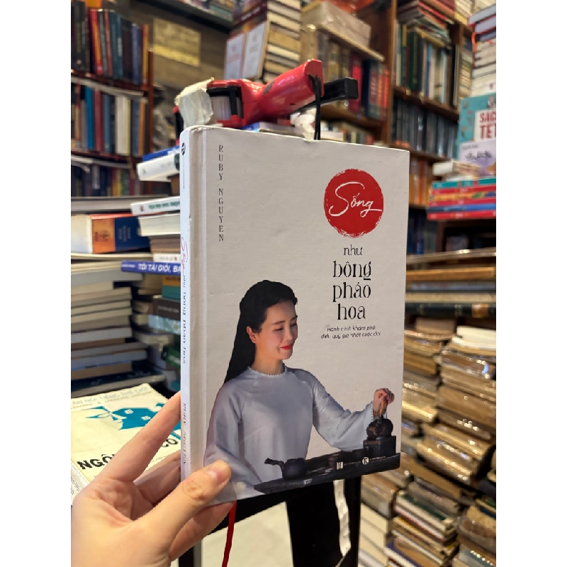 Sống như bông pháo hoa - Ruby Nguyen 393402
