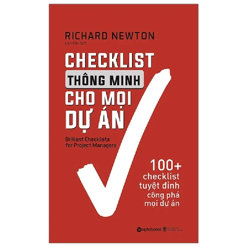 Checklist Thông Minh Cho Mọi Dự Án - Richard Newton 691665