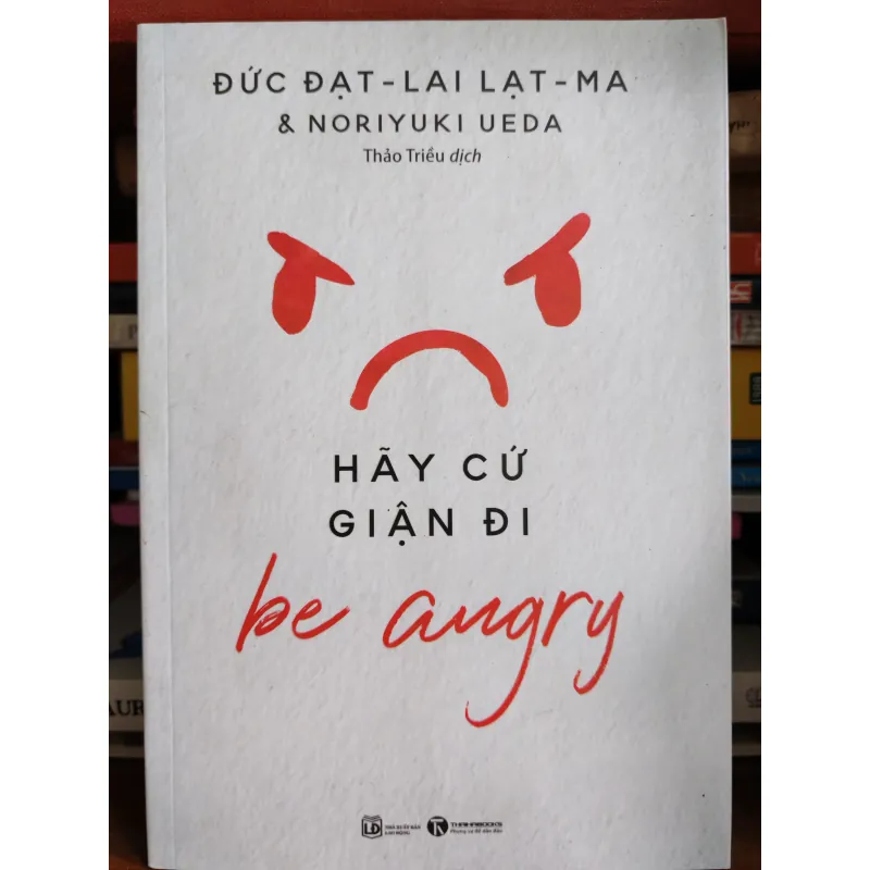 Hãy cứ giận đi 775797