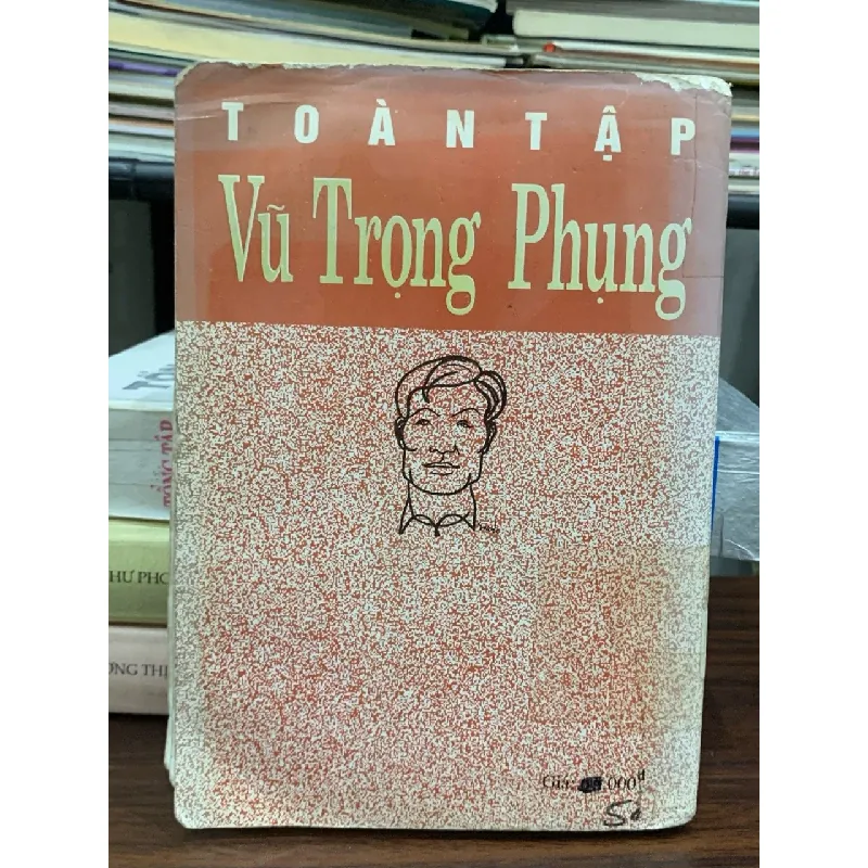 Tuyển tập Vũ Trọng Phụng – Tiểu thuyết Dứt tình Giông tố Vỡ đê – Vũ Trọng Phụng 593419