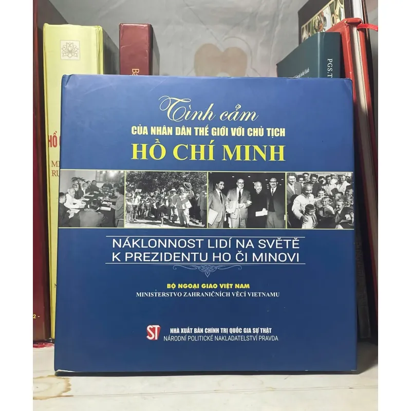 SÁCH TÌNH CẢM CỦA NHÂN DÂN THẾ GIỚI VỚI CHỦ TỊCH HỒ CHÍ MINH 700695