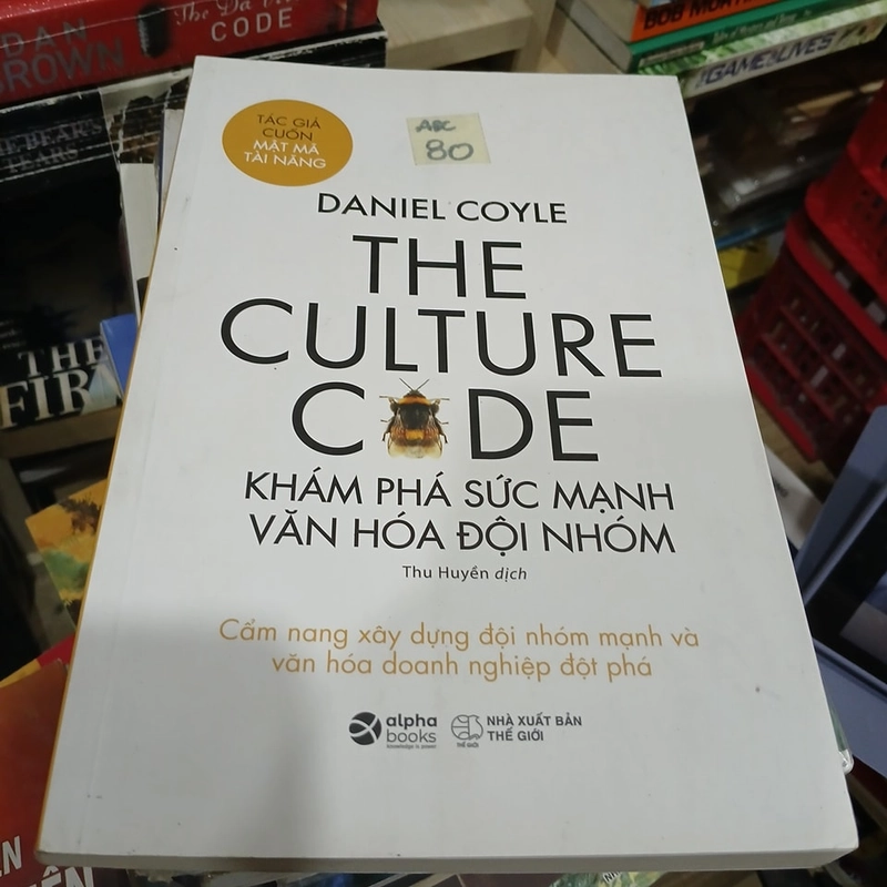 The culture code - Khám phá sức mạnh văn hóa đội nhóm 316474