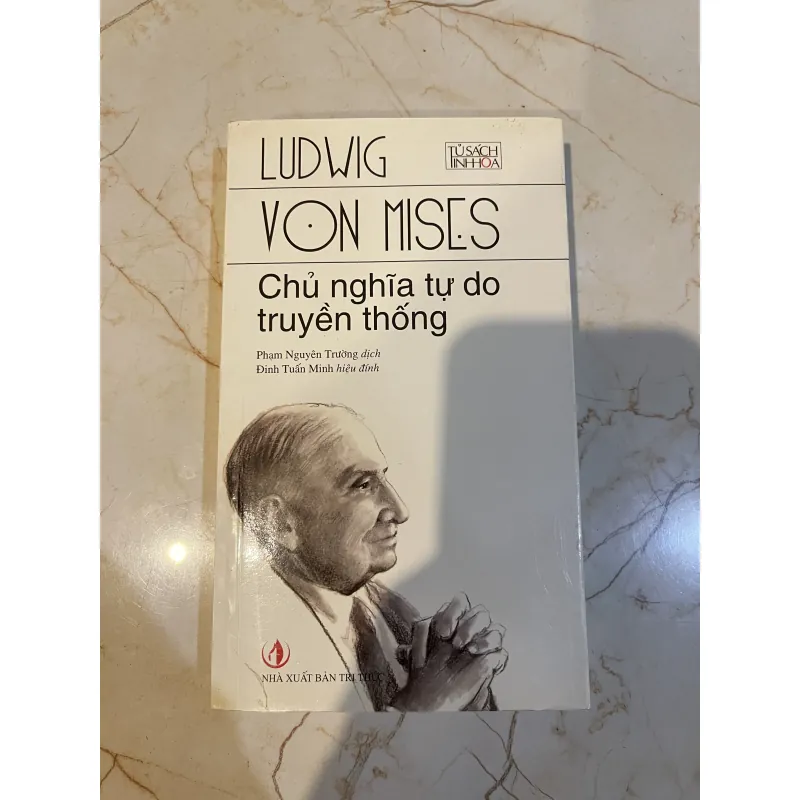 Chủ nghĩa tự do truyền thống - Ludwig Von Mises  (9) 992253