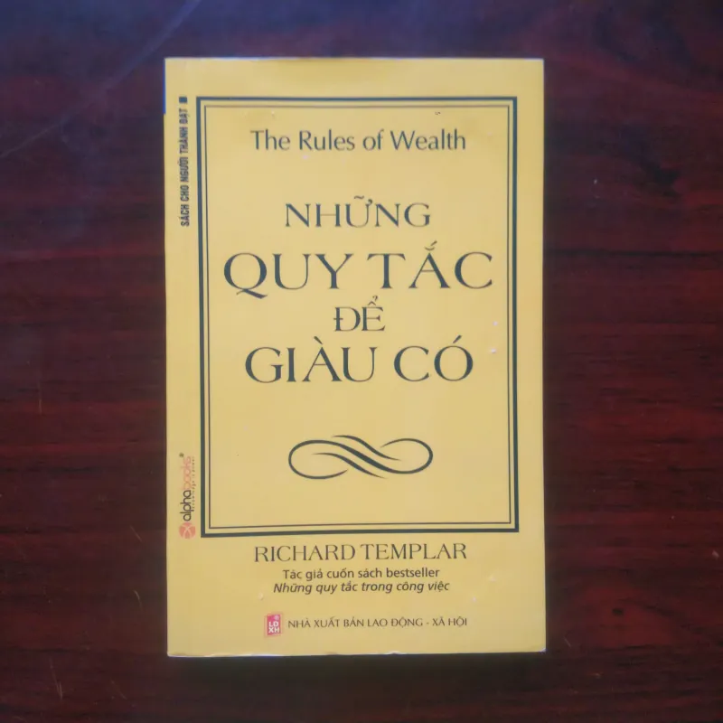[Sách Kinh Doanh] The Rules Of Weath - Những Quy Tắc Để Giàu Có (Richard Templar) 992318