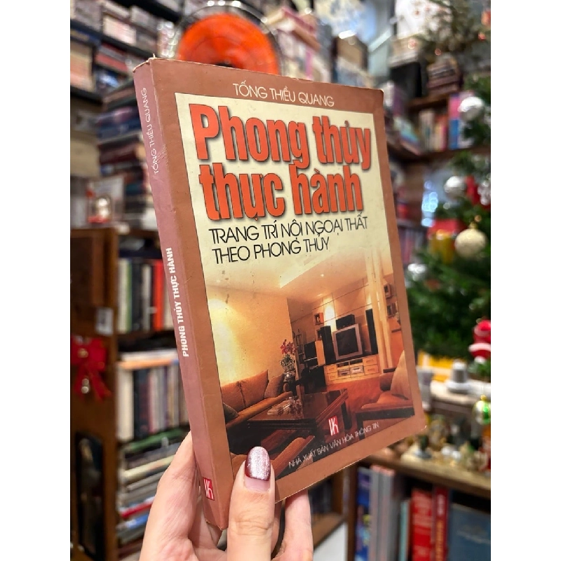 Phong Thủy Thực Hành Trang Trí  Nội Ngoại Thất Theo Phong Thủy - Tống Thiều Quang 130350