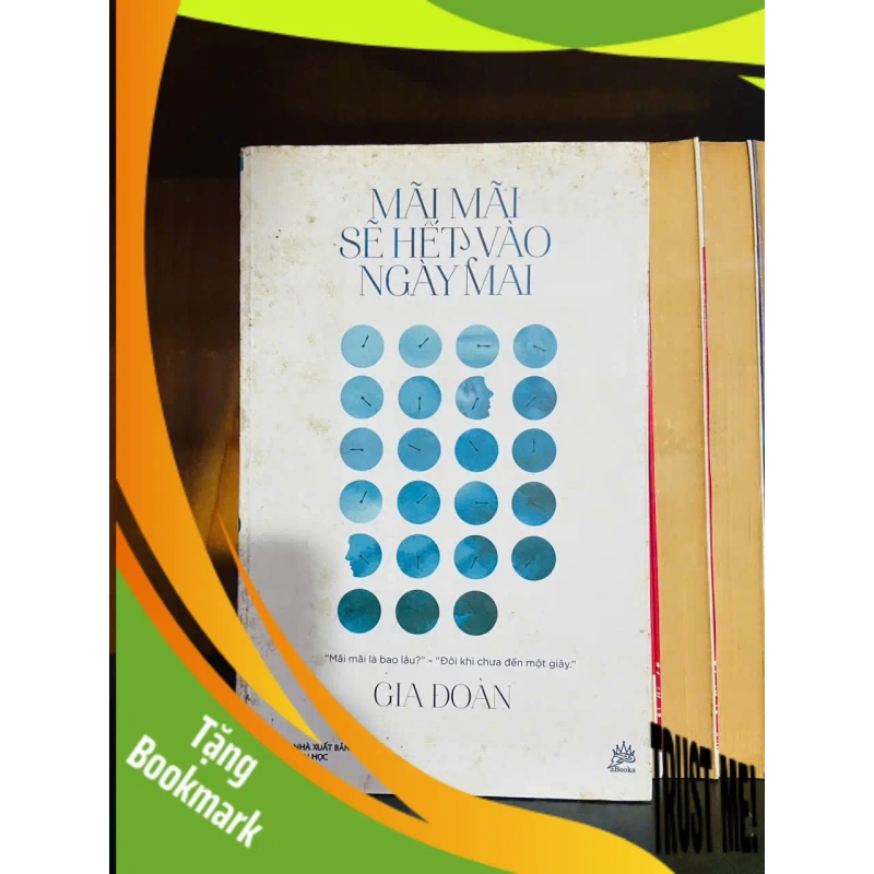 (TẶNG BOOKMARK) Mãi mãi sẽ hết vào ngày mai - Gia Đoàn - VĂN HỌC - RBK1211 947514