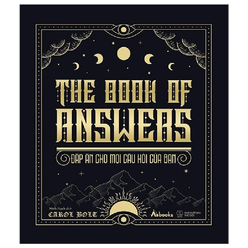 The Book Of Answers - Đáp Án Cho Mọi Câu Hỏi Của Bạn (Bìa Cứng) - Carol Bolt 281816