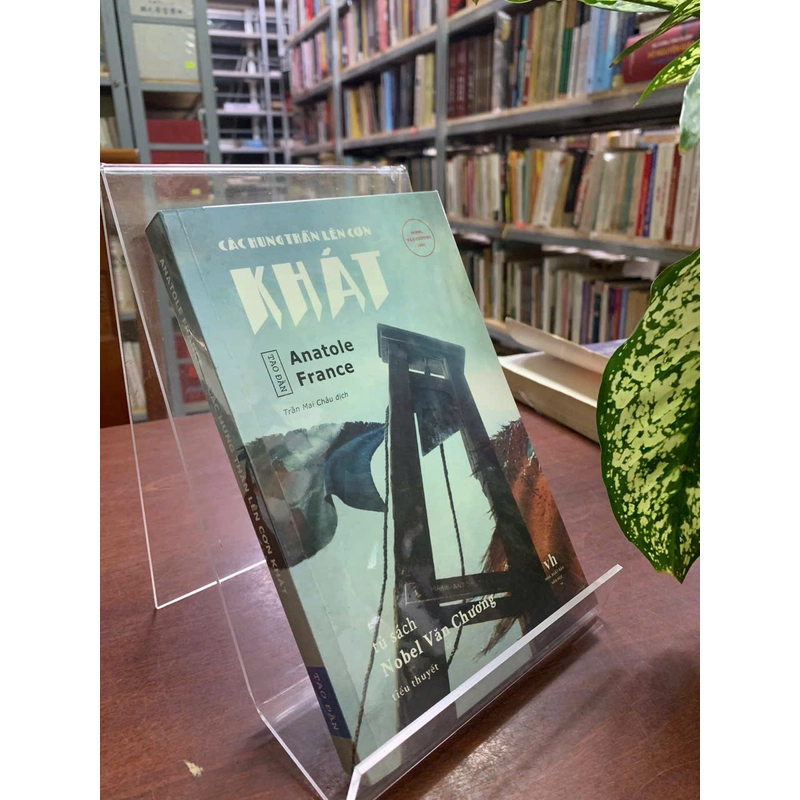 CÁC HUNG THẦN LÊN CƠN KHÁT - ANATOLE FRANCE 526353