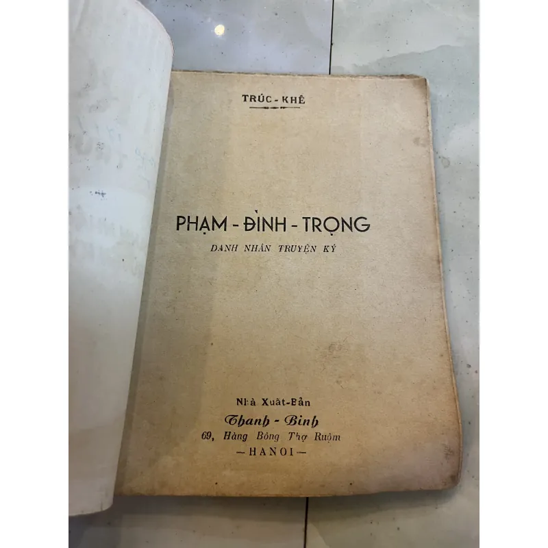 PHẠM ĐÌNH TRỌNG DANH NHÂN TRUYỆN KÝ - TRÚC KHÊ 994881