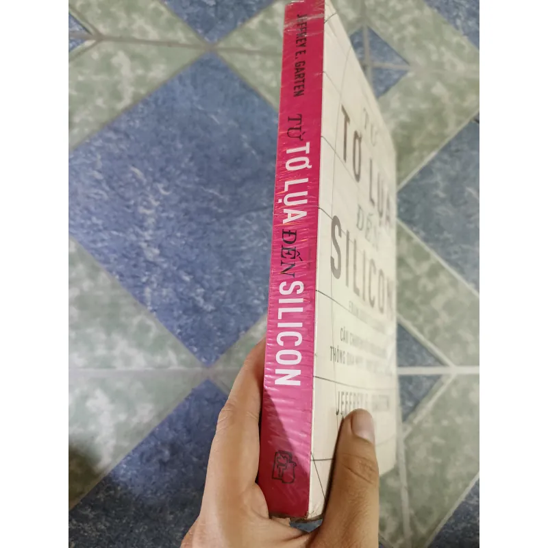 Từ tơ lụa đến silicon - Jeffrey E. Garten 791674