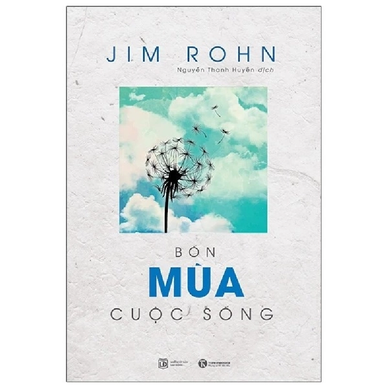 Jim Rohn - Bốn mùa cuộc sống (TB lần 8) [TSTK] 1018520