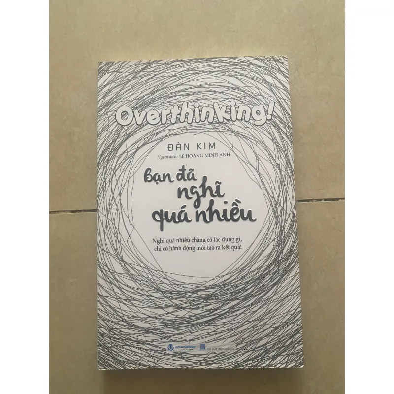 Sách Tiểu Thuyết Overthinking Bạn Đã Nghĩ Quá Nhiều - Đàm Kim 1006464