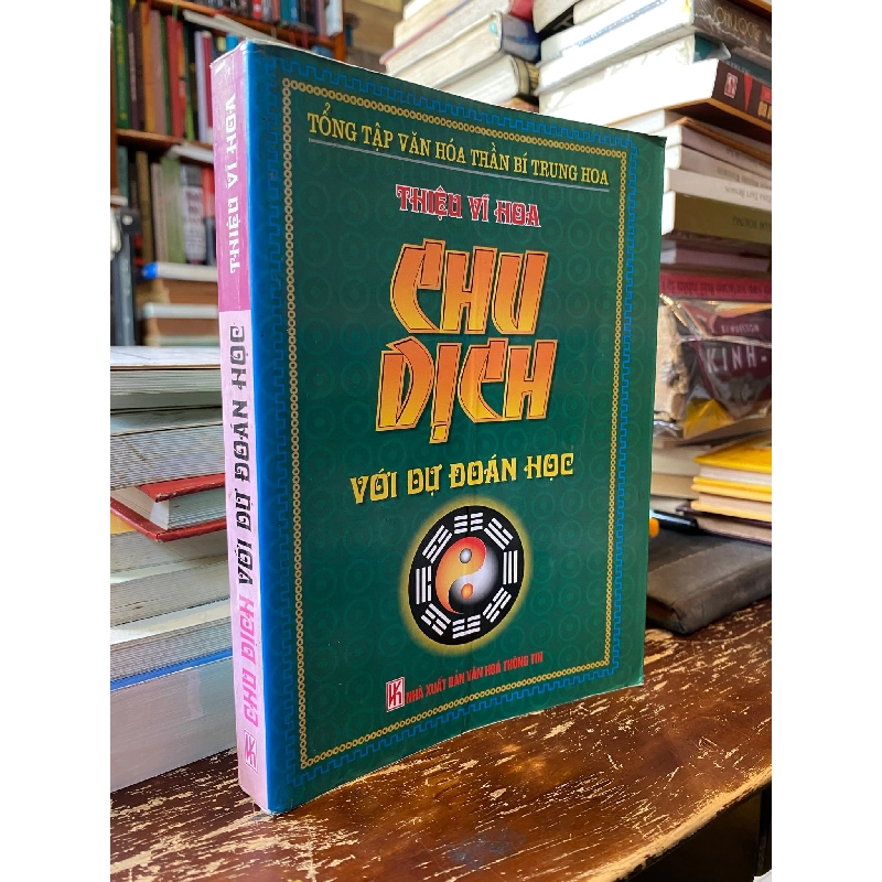 Chu dịch với dự đoán học - Thiệu Vĩ Hoa 126533